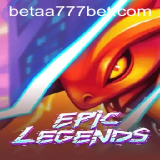 EpicLegends: An In-Depth Exploration of the Game's World and Mechanics with aa777bet