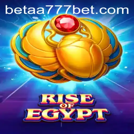 Discover the Thrilling World of RiseOfEgypt With aa777bet